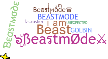 ニックネーム - beastmode
