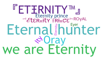 ニックネーム - Eternity