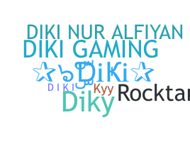ニックネーム - Diki