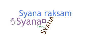 ニックネーム - syana