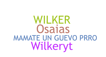 ニックネーム - Wilker