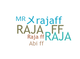 ニックネーム - RajaFf