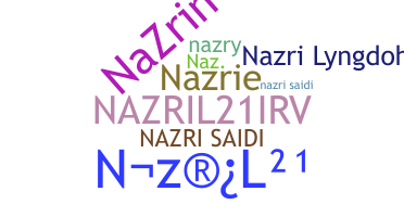 ニックネーム - Nazri
