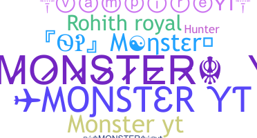 ニックネーム - MonsterYT
