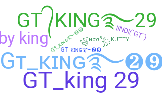 ニックネーム - Gtking29
