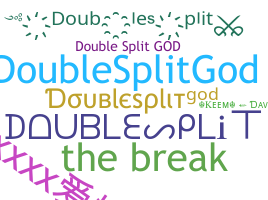 ニックネーム - Doublesplit