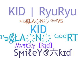 ニックネーム - kid