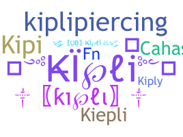 ニックネーム - Kipli