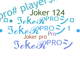 ニックネーム - JokerPro