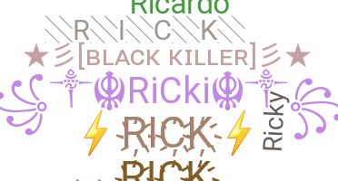 ニックネーム - Rick