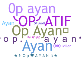 ニックネーム - OpAyan
