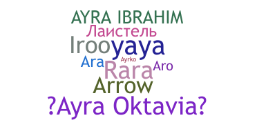 ニックネーム - Ayra