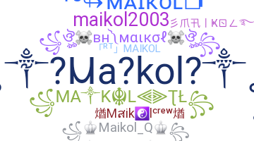ニックネーム - Maikol