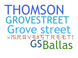 ニックネーム - GroveStreet