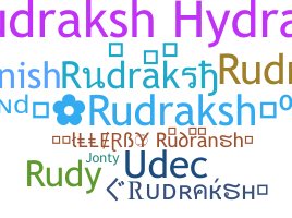 ニックネーム - Rudraksh