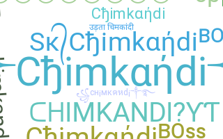ニックネーム - Chimkandi