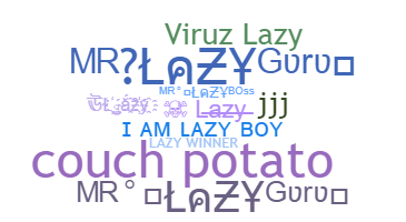 ニックネーム - lazy