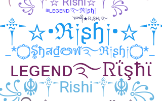 ニックネーム - Rishi