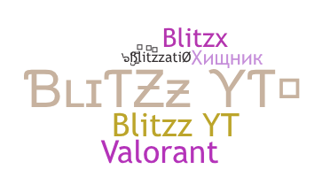 ニックネーム - Blitzz