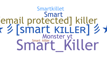 ニックネーム - Smartkiller