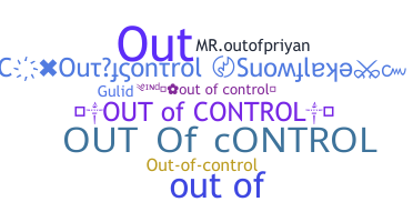 ニックネーム - Outofcontrol