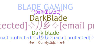 ニックネーム - Darkblade