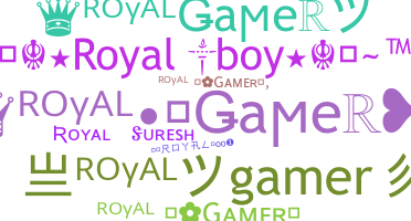 ニックネーム - royalgamer