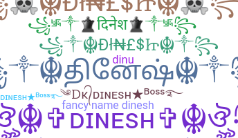 ニックネーム - Dinesh