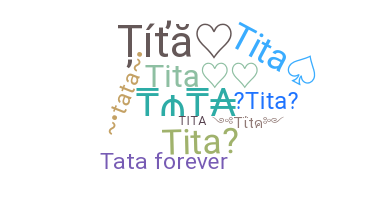 ニックネーム - Tita