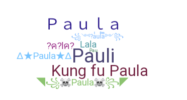 ニックネーム - Paula