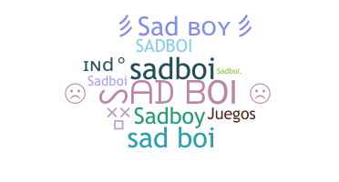 ニックネーム - SadBoi