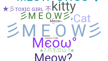 ニックネーム - meow