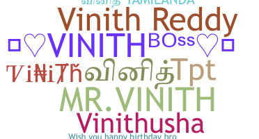 ニックネーム - Vinith