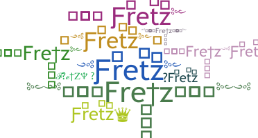 ニックネーム - Fretz