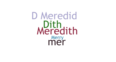 ニックネーム - Meredith