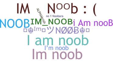 ニックネーム - ImNoob