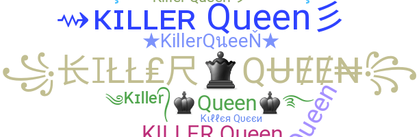 ニックネーム - KillerQueen