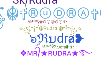 ニックネーム - Rudra
