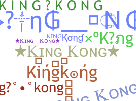 ニックネーム - kingkong