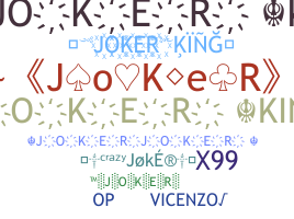 ニックネーム - JokerKing