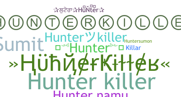 ニックネーム - hunterkiller