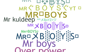 ニックネーム - Mrboys