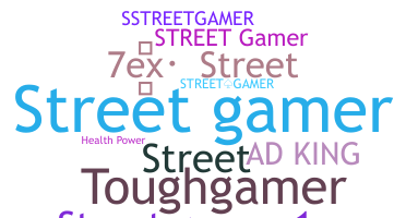 ニックネーム - Streetgamer