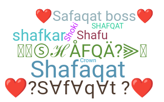 ニックネーム - Shafqat