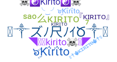 ニックネーム - Kirito