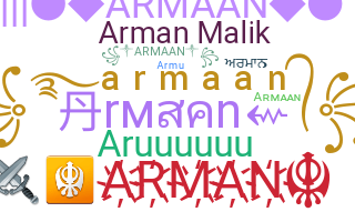 ニックネーム - Armaan