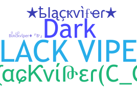 ニックネーム - blackviper