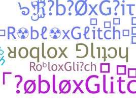 ニックネーム - RobloxGlitch