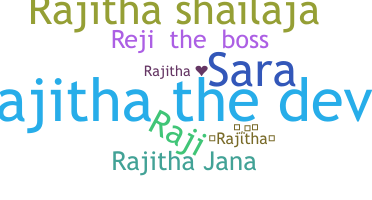 ニックネーム - Rajitha