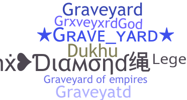 ニックネーム - graveyard